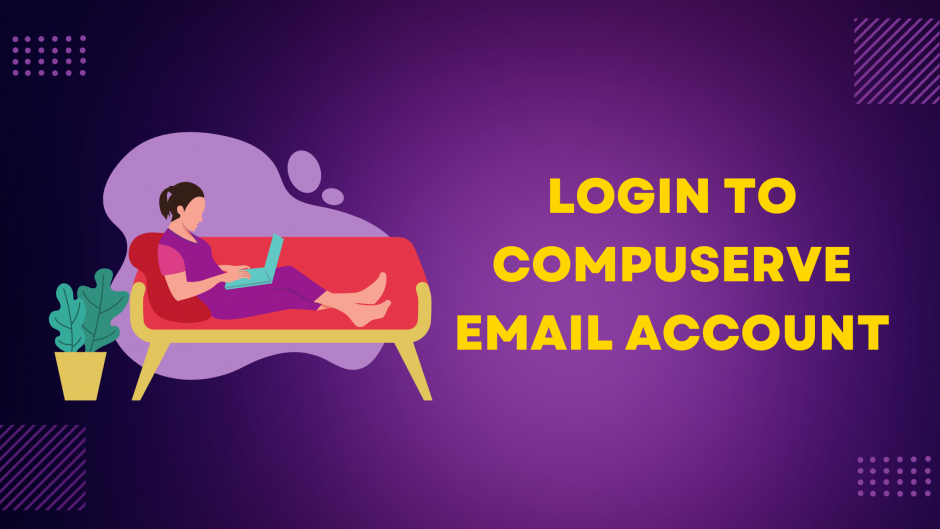 Compuserve Email Login : Methods to Sign in to CS Email